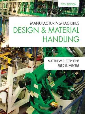 cover image of Manufacturing Facilities Design & Material Handling